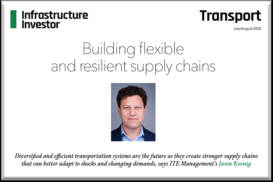 Building flexible and resilient supply chains. Infrastructure Investor.